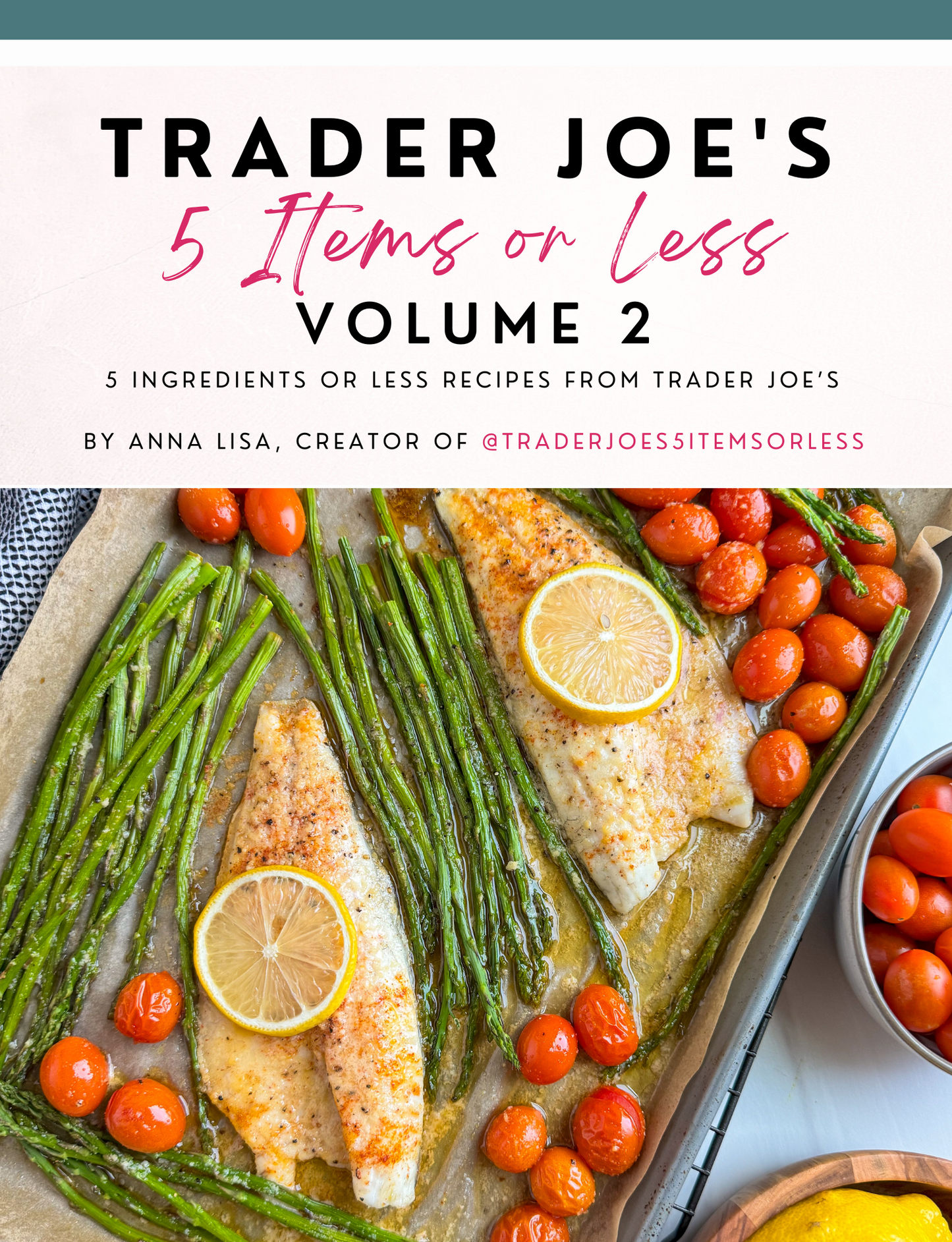 Trader Joe's 5 Items or Less Cookbook VOLUME 2 (Digital PDF)